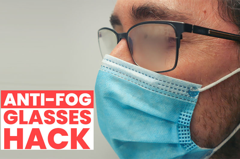 5 Ways To Keep Glasses From Fogging When Wearing A Mask Factspedia